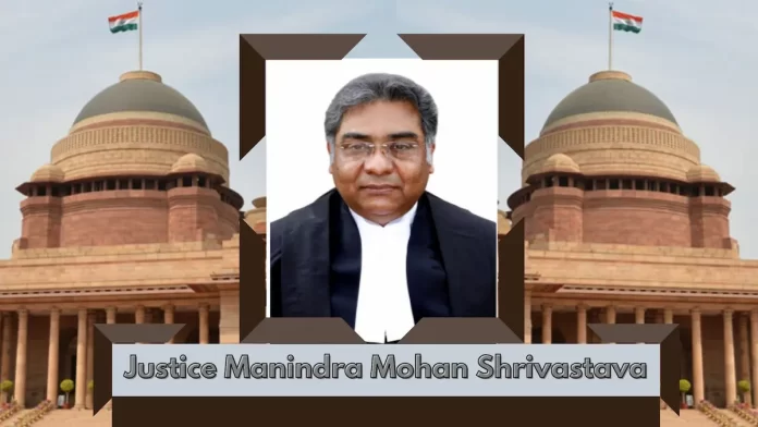 Justice Manindra Mohan Shrivastava